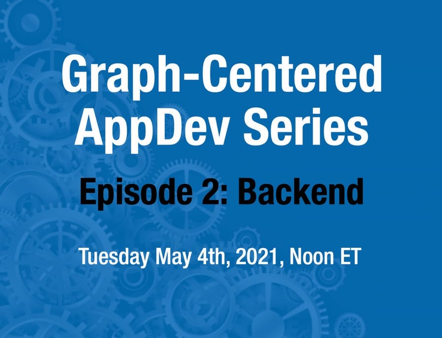 Graph-Centered AppDev Series